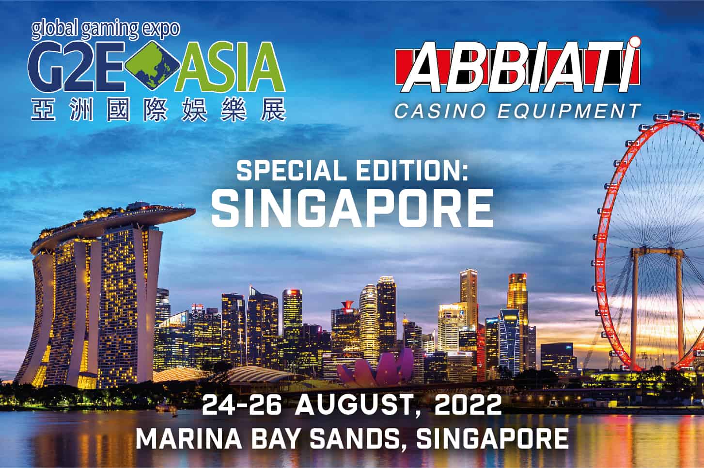 G2E ASIA Special Edition SINGAPORE ABBIATI CASINO EQUIPMENT